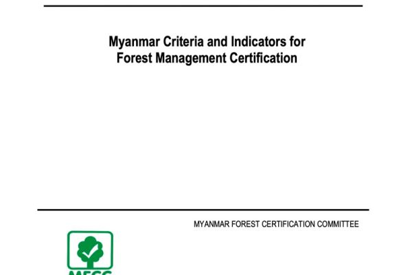 MFCS endorsed as Myanmar National Standard (MMS 32:2022 Myanmar Criteria and Indicators for Forest Management Certification)